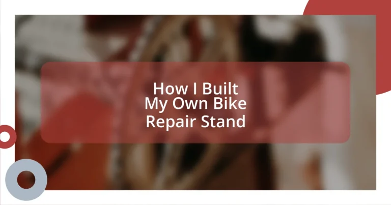 How I Built My Own Bike Repair Stand