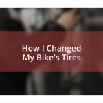 How I Changed My Bike’s Tires
