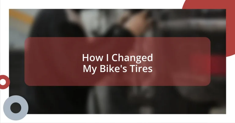 How I Changed My Bike’s Tires