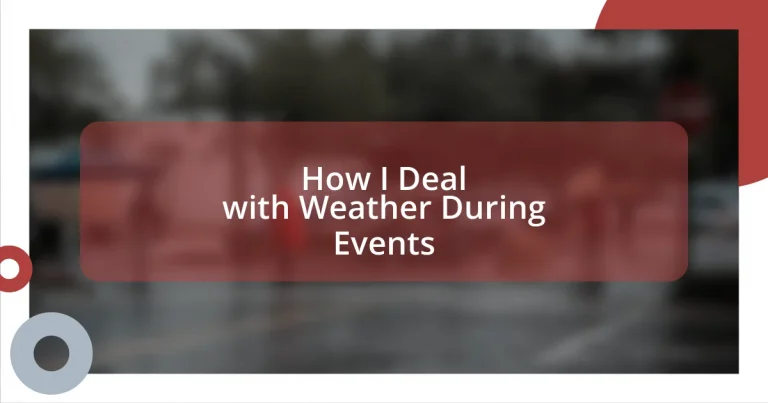 How I Deal with Weather During Events