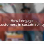 How I engage customers in sustainability