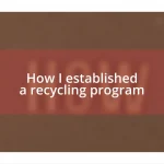 How I established a recycling program