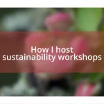 How I host sustainability workshops