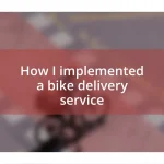 How I implemented a bike delivery service