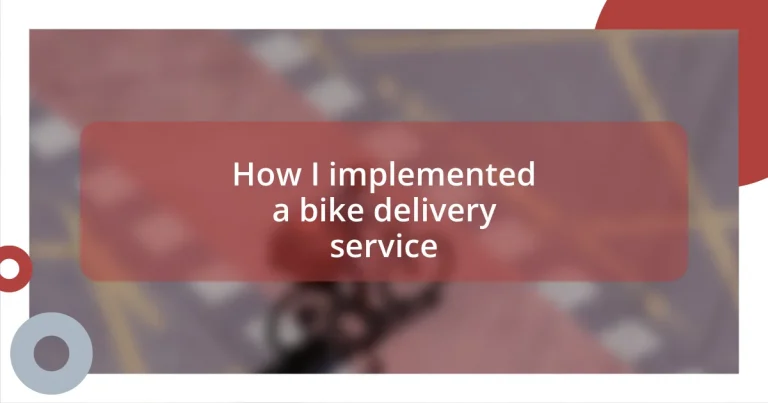 How I implemented a bike delivery service