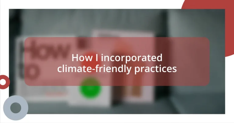 How I incorporated climate-friendly practices