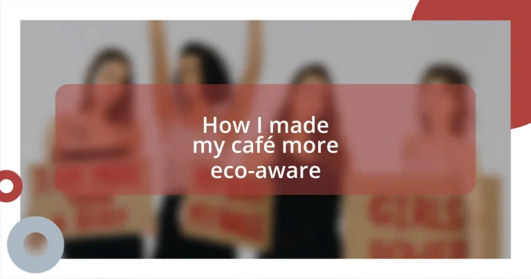 How I made my café more eco-aware