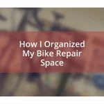 How I Organized My Bike Repair Space