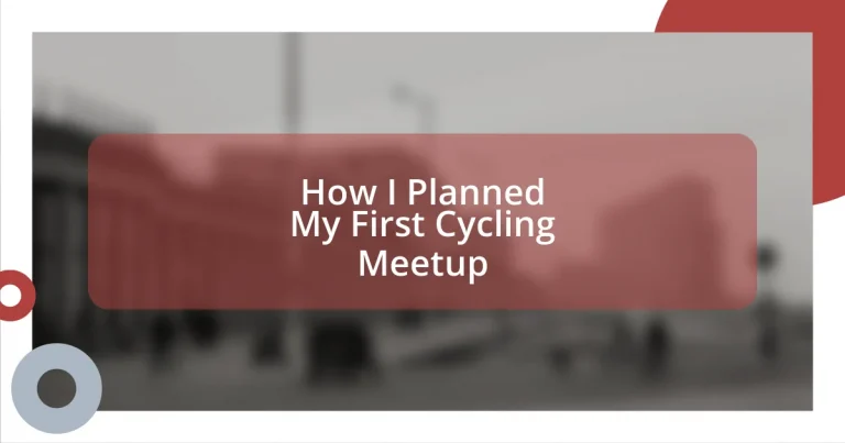 How I Planned My First Cycling Meetup