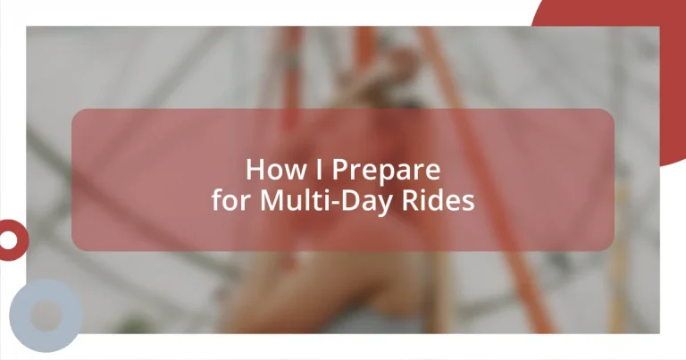 How I Prepare for Multi-Day Rides