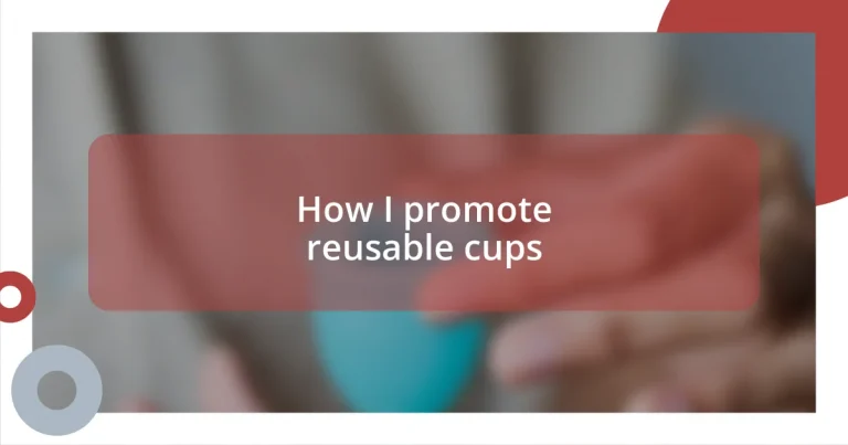 How I promote reusable cups