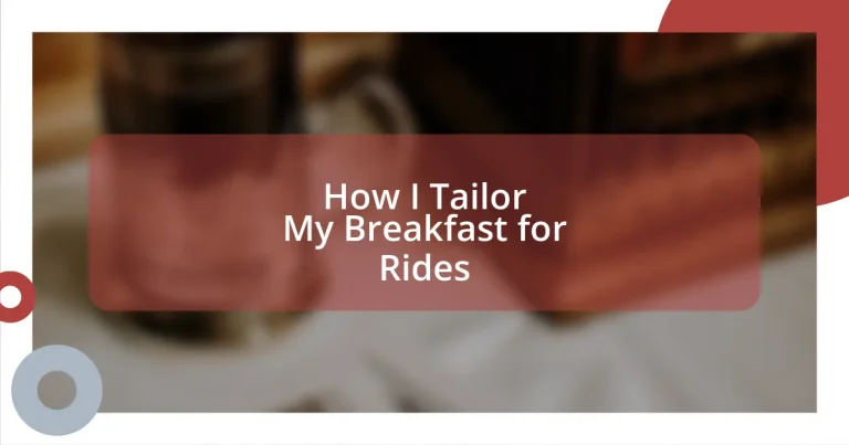 How I Tailor My Breakfast for Rides