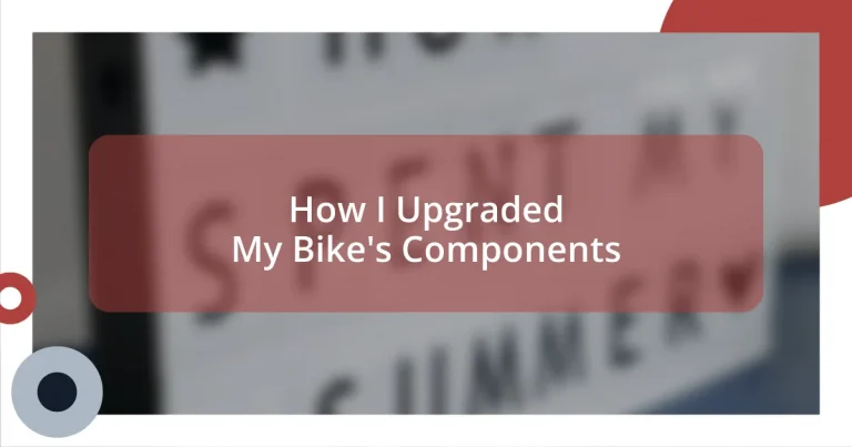 How I Upgraded My Bike’s Components