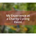 My Experience at a Charity Cycling Event