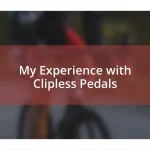 My Experience with Clipless Pedals