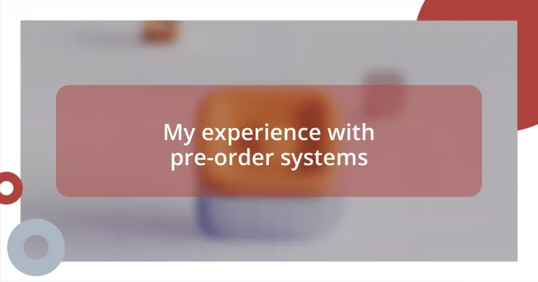 My experience with pre-order systems