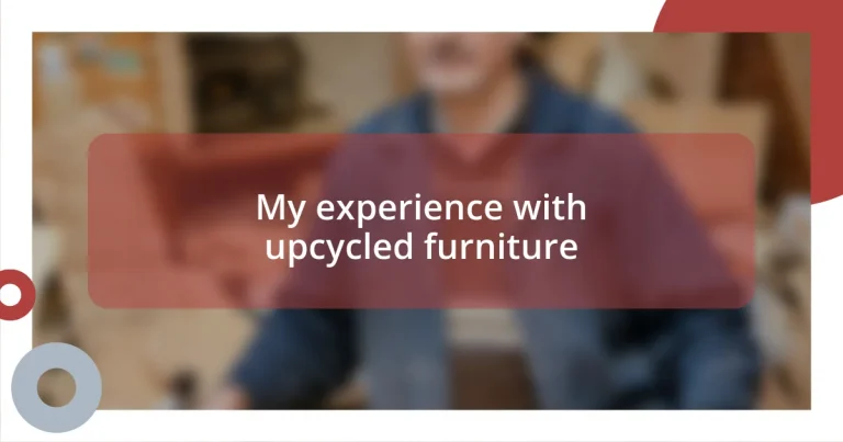 My experience with upcycled furniture