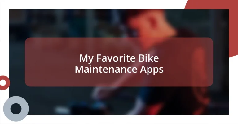 My Favorite Bike Maintenance Apps