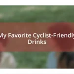 My Favorite Cyclist-Friendly Drinks