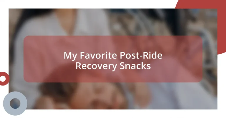 My Favorite Post-Ride Recovery Snacks