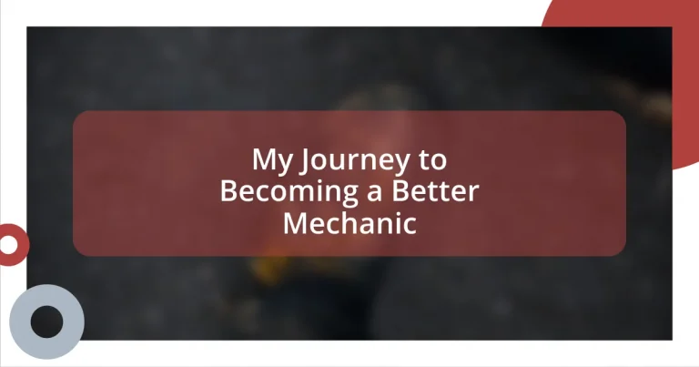 My Journey to Becoming a Better Mechanic