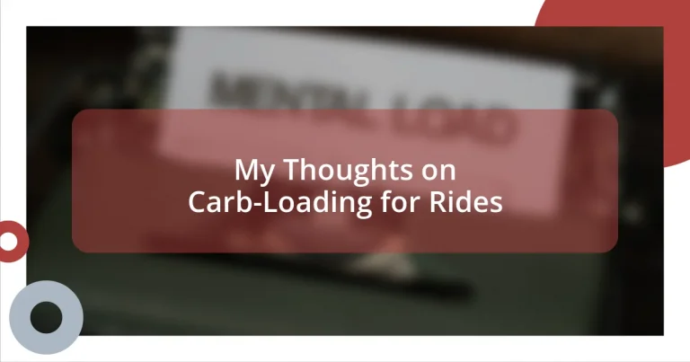 My Thoughts on Carb-Loading for Rides