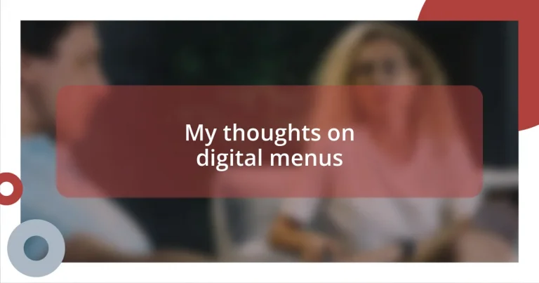 My thoughts on digital menus