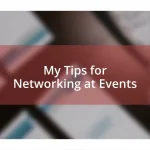 My Tips for Networking at Events
