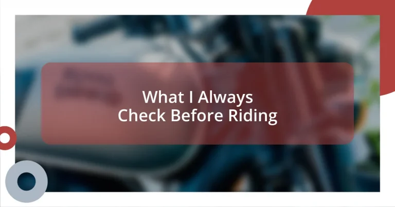 What I Always Check Before Riding