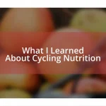What I Learned About Cycling Nutrition
