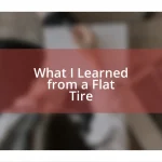 What I Learned from a Flat Tire