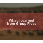 What I Learned from Group Rides