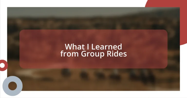 What I Learned from Group Rides