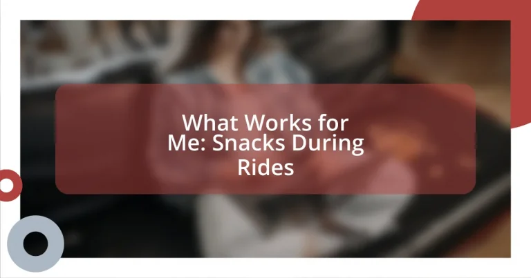 What Works for Me: Snacks During Rides